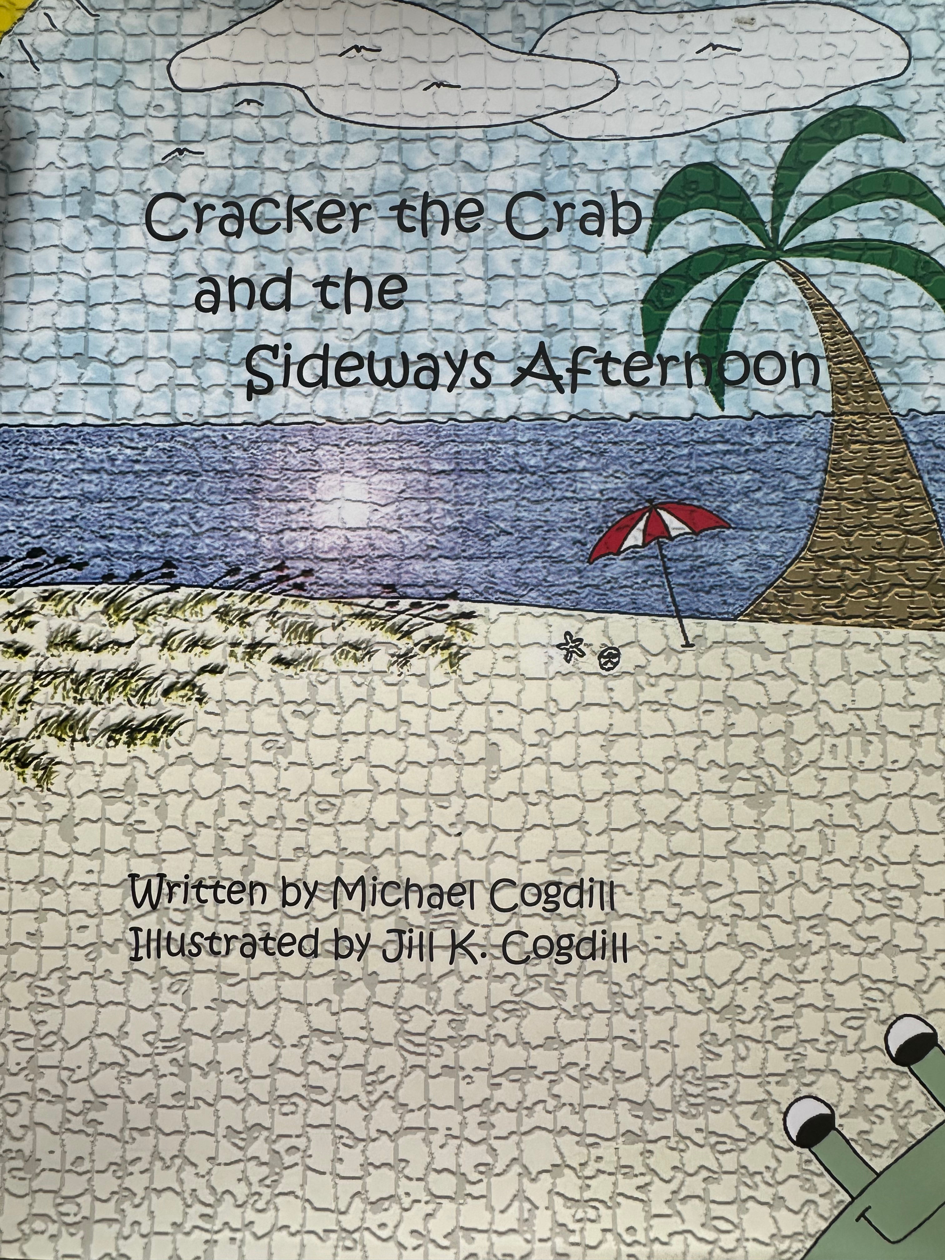 Cracker the Crab and the Sideways Afternoon